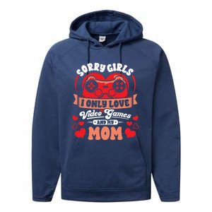 Valentines Sorry Only Love Video Games Mom Funny Gamer Funny Gift Performance Fleece Hoodie