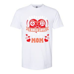 Valentines Sorry Only Love Video Games Mom Funny Gamer Funny Gift Softstyle CVC T-Shirt