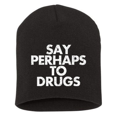 Vintage Say Perhaps To Drugs Short Acrylic Beanie