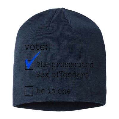 Vote She Prosecuted Sex Offenders He Is One Sustainable Beanie