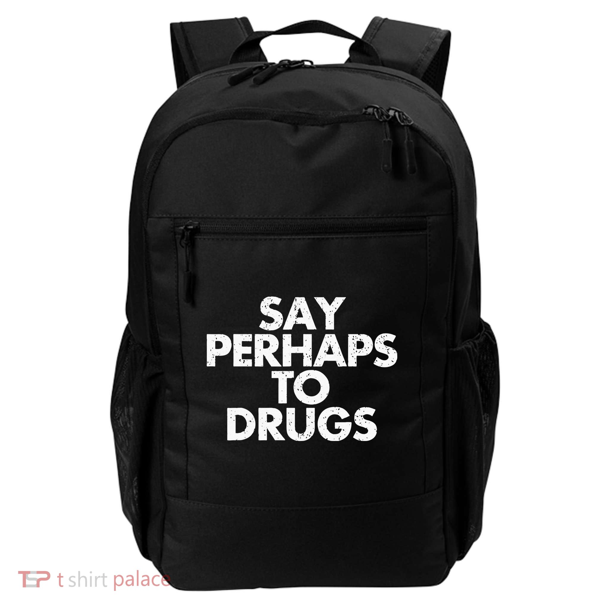 Vintage Say Perhaps To Drugs Backpack