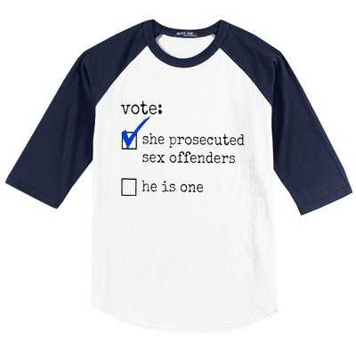 Vote She Prosecuted Sex Offenders He Is One Baseball Sleeve Shirt