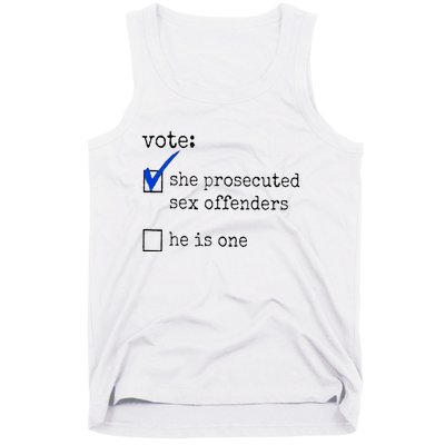 Vote She Prosecuted Sex Offenders He Is One Tank Top