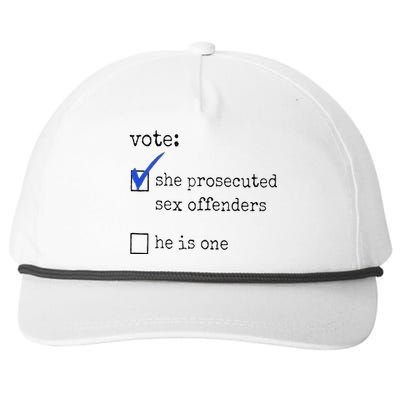 Vote She Prosecuted Sex Offenders He Is One Ift Snapback Five-Panel Rope Hat