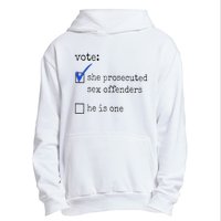 Vote She Prosecuted Sex Offenders He Is One Ift Urban Pullover Hoodie