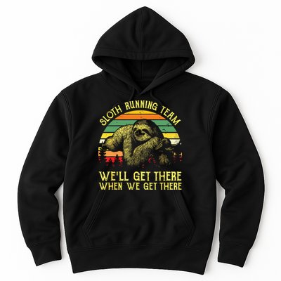 Vintage Sloth Running Team Well Get There Funny Sloth Hoodie