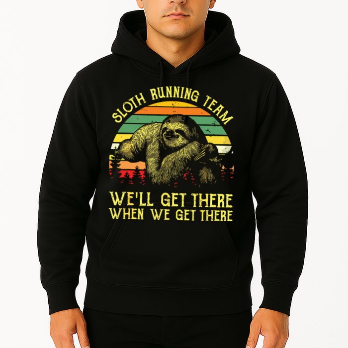 Vintage Sloth Running Team Well Get There Funny Sloth Hoodie