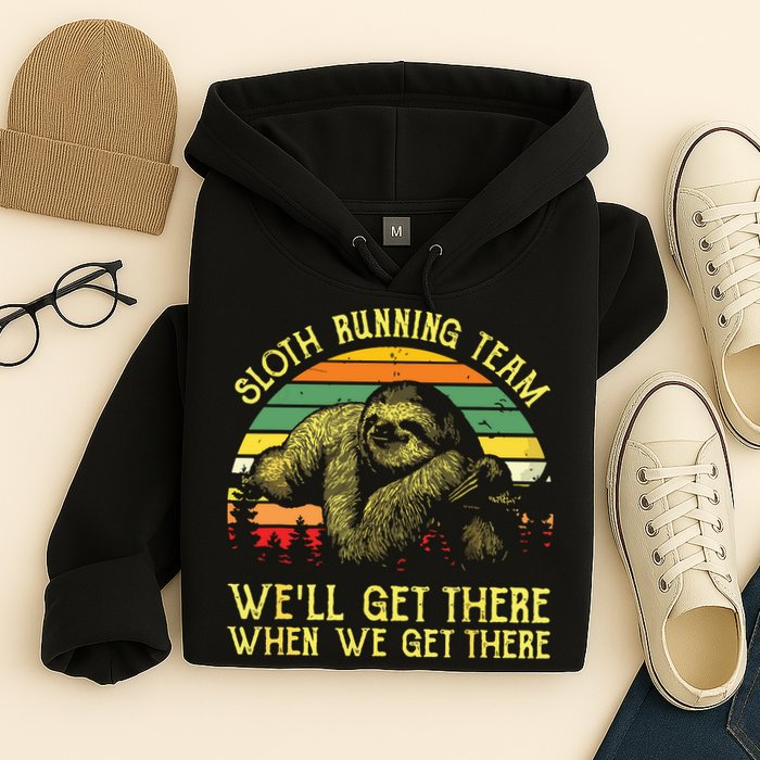 Vintage Sloth Running Team Well Get There Funny Sloth Hoodie