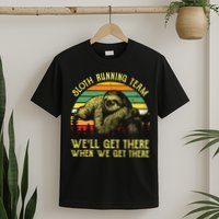 Vintage Sloth Running Team Well Get There Funny Sloth T-Shirt