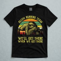 Vintage Sloth Running Team Well Get There Funny Sloth T-Shirt