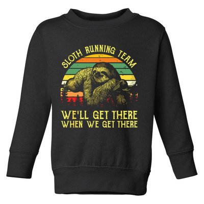 Vintage Sloth Running Team Well Get There Funny Sloth Toddler Sweatshirt