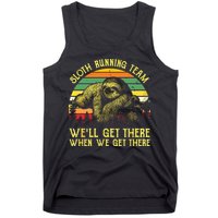 Vintage Sloth Running Team Well Get There Funny Sloth Tank Top