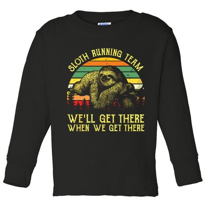 Vintage Sloth Running Team Well Get There Funny Sloth Toddler Long Sleeve Shirt
