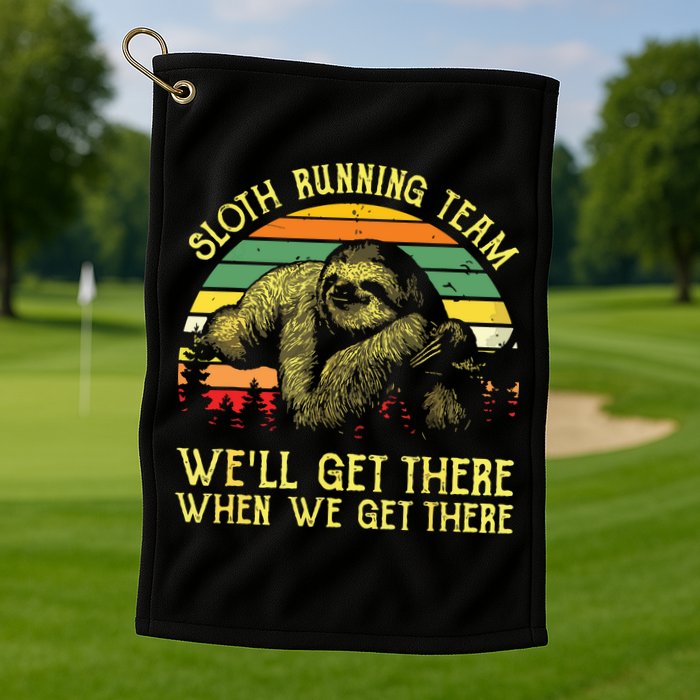 Vintage Sloth Running Team Well Get There Funny Sloth Golf Towel