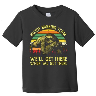 Vintage Sloth Running Team Well Get There Funny Sloth Toddler T-Shirt