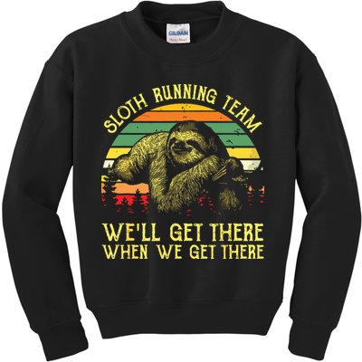 Vintage Sloth Running Team Well Get There Funny Sloth Kids Sweatshirt