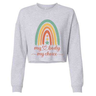 Vintage Stars Rainbow Pro Roe My Body My Choice Cropped Pullover Crew