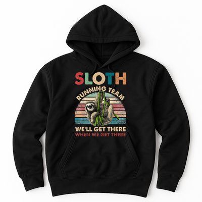 Vintage Sloth Running Team We'll Get There Funny Sloth Hoodie