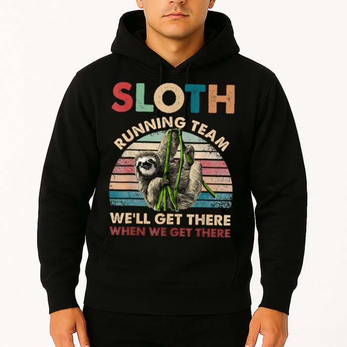 Vintage Sloth Running Team We'll Get There Funny Sloth Hoodie