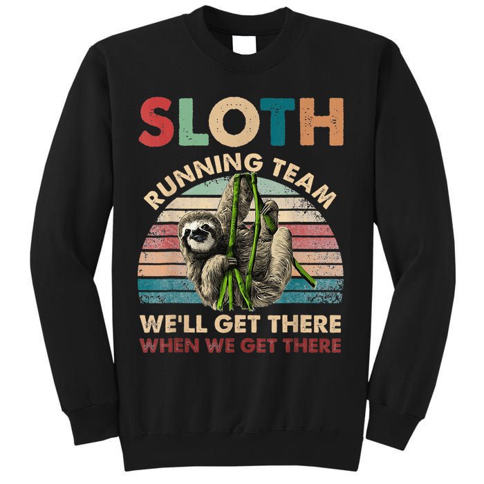 Vintage Sloth Running Team We'll Get There Funny Sloth Sweatshirt