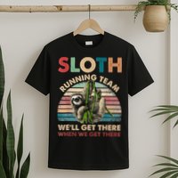 Vintage Sloth Running Team We'll Get There Funny Sloth T-Shirt