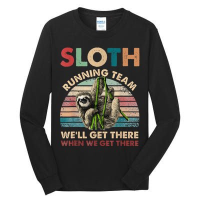 Vintage Sloth Running Team We'll Get There Funny Sloth Tall Long Sleeve T-Shirt