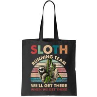 Vintage Sloth Running Team We'll Get There Funny Sloth Bag