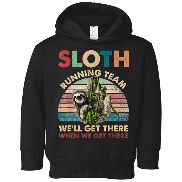 Vintage Sloth Running Team We'll Get There Funny Sloth Toddler Hoodie