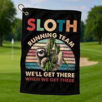 Vintage Sloth Running Team We'll Get There Funny Sloth Golf Towel