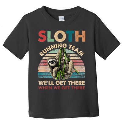 Vintage Sloth Running Team We'll Get There Funny Sloth Toddler T-Shirt