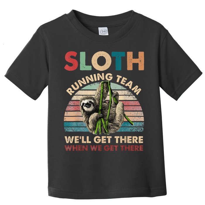 Vintage Sloth Running Team We'll Get There Funny Sloth Toddler T-Shirt
