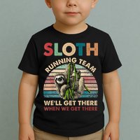 Vintage Sloth Running Team We'll Get There Funny Sloth Toddler T-Shirt