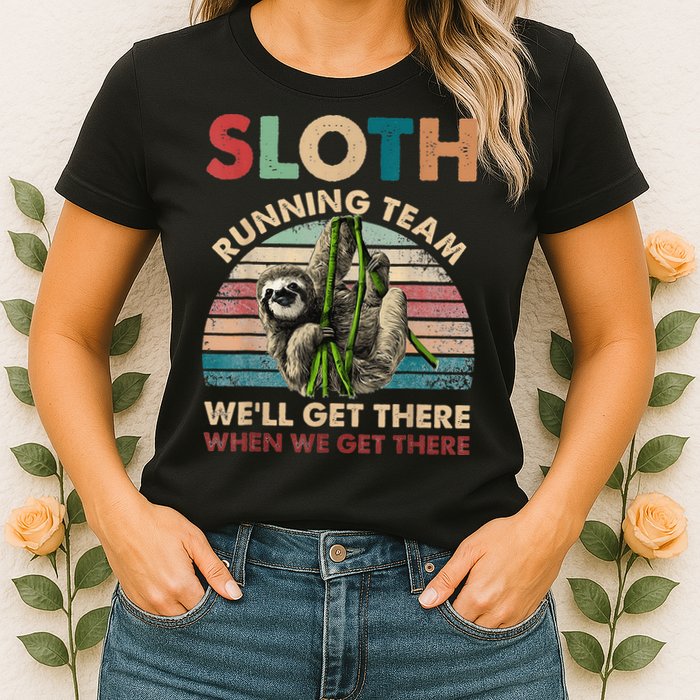 Vintage Sloth Running Team We'll Get There Funny Sloth Womens T-Shirt