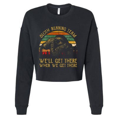 Vintage Sloth Running Team Well Get There Funny Sloth Cropped Pullover Crew