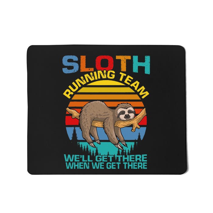Vintage Sloth Running Team WeLl Get There Funny Sloth Mousepad