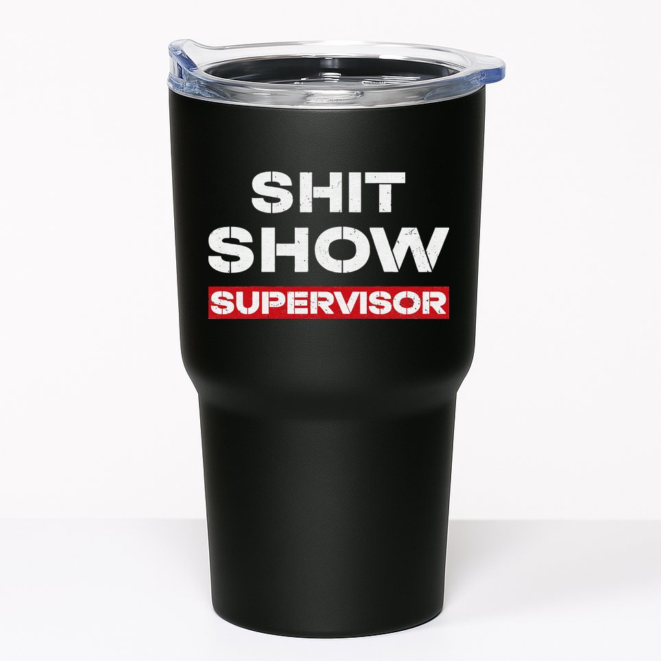 Vintage Shit Show Supervisor Funny Mom Boss Manager Teacher Tumbler