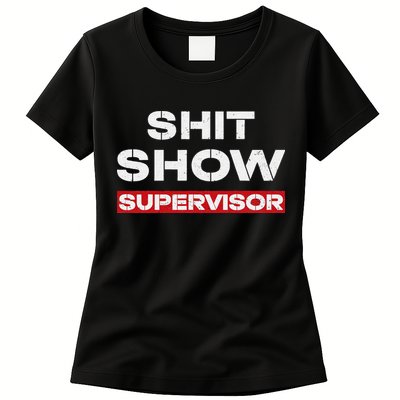 Vintage Shit Show Supervisor Funny Mom Boss Manager Teacher Womens T-Shirt