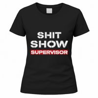 Vintage Shit Show Supervisor Funny Mom Boss Manager Teacher Women's T-Shirt