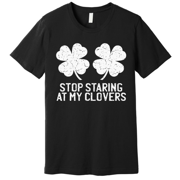 vintage stop staring at my clover shamrocks Premium T-Shirt