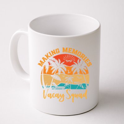 Vacay Squad Summer Vacation Making Memories Family Trip Gift Coffee Mug