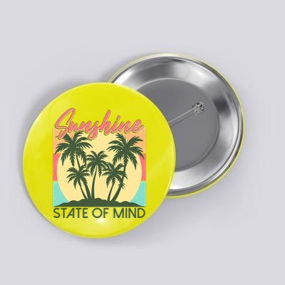 Vintage Sunshine State Of Mind Tropical Palm Trees Vacation Time Button