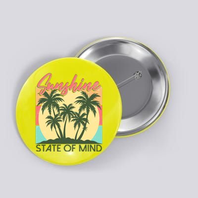 Vintage Sunshine State Of Mind Tropical Palm Trees Vacation Time Button