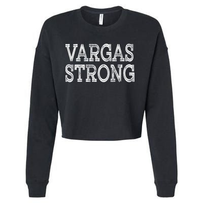 Vargas Strong Squad Family Reunion Last Name Team Custom Gift Cropped Pullover Crew