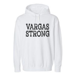 Vargas Strong Squad Family Reunion Last Name Team Custom Gift Garment-Dyed Fleece Hoodie