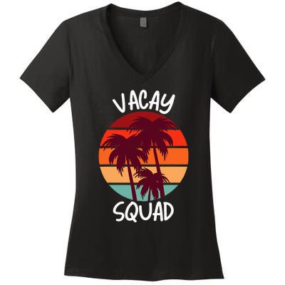 Vacay Squad Summer Vacation Family Friends Women's V-Neck T-Shirt