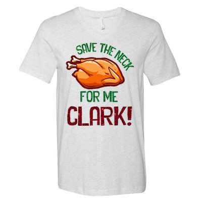 Vintage Save The Neck For Me Clark Christmas Thanksgiving  V-Neck T-Shirt