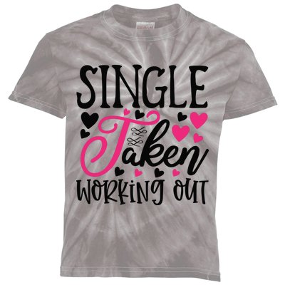 Valentine Single Taken Working Out Kids Tie-Dye T-Shirt