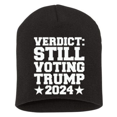 Verdict Still Voting Trump 2024 Ny Trial Maga Trump Voter Short Acrylic Beanie