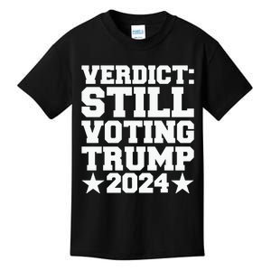 Verdict Still Voting Trump 2024 Ny Trial Maga Trump Voter Kids T-Shirt