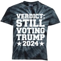 Verdict Still Voting Trump 2024 Ny Trial Maga Trump Voter Kids Tie-Dye T-Shirt